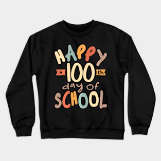 100Th Day Of School Teachers Kids Child Happy 100 Days Crewneck Sweatshirt